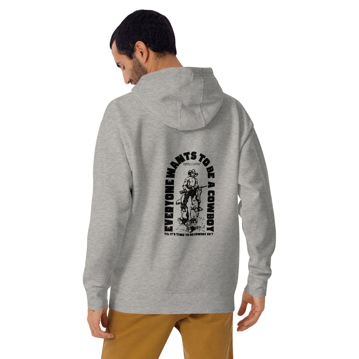 EVERYONE WANTS TO BE A COWBOY - Hoodie - RABBLE COMPANY