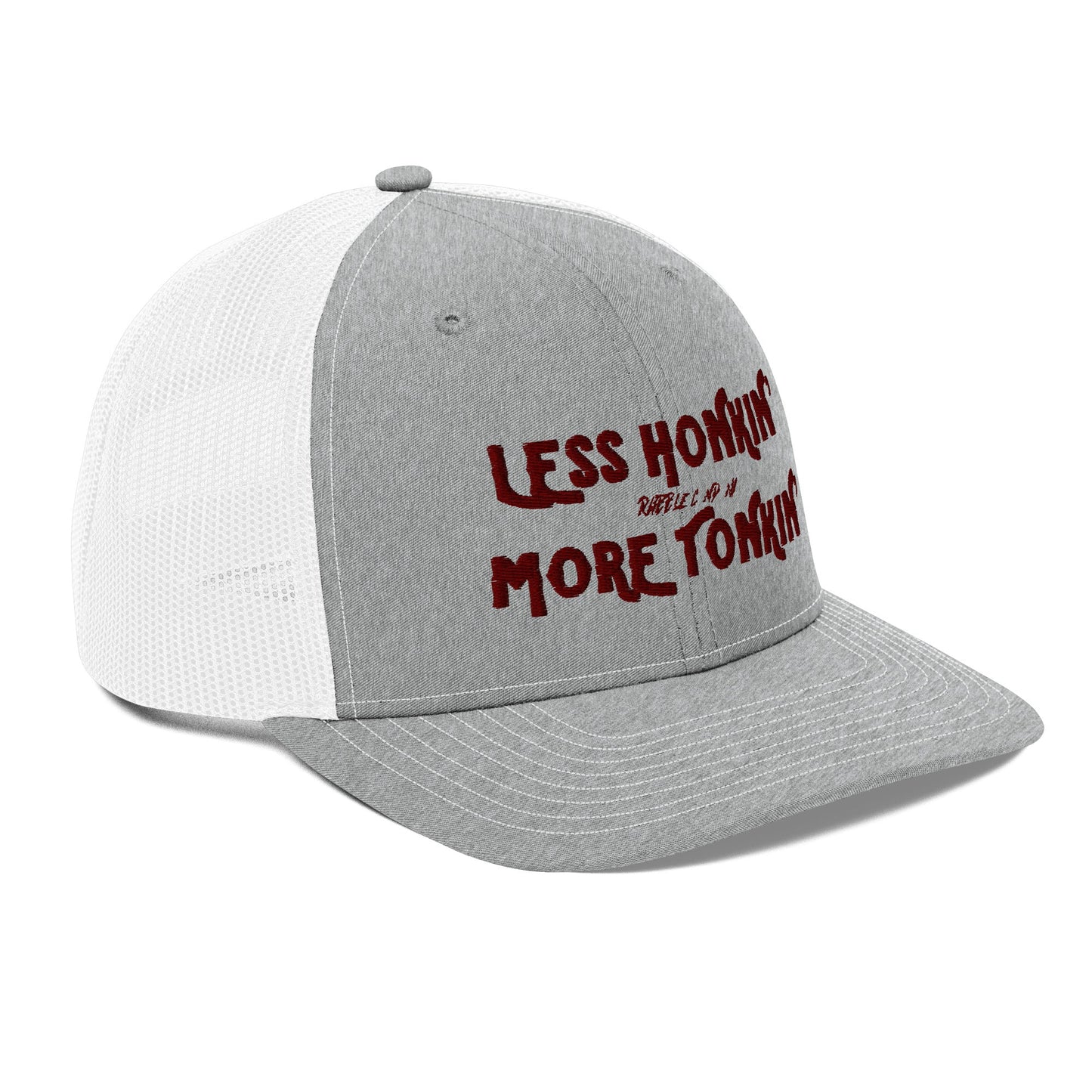 LESS HONKIN’ MORE TONKIN’ - SNAPBACK HAT - RABBLE COMPANY