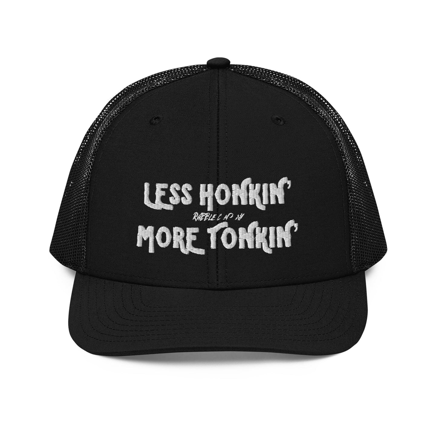 LESS HONKIN’ MORE TONKIN’ - SNAPBACK HAT - RABBLE COMPANY